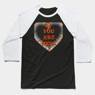 Hi you are here Baseball T-Shirt